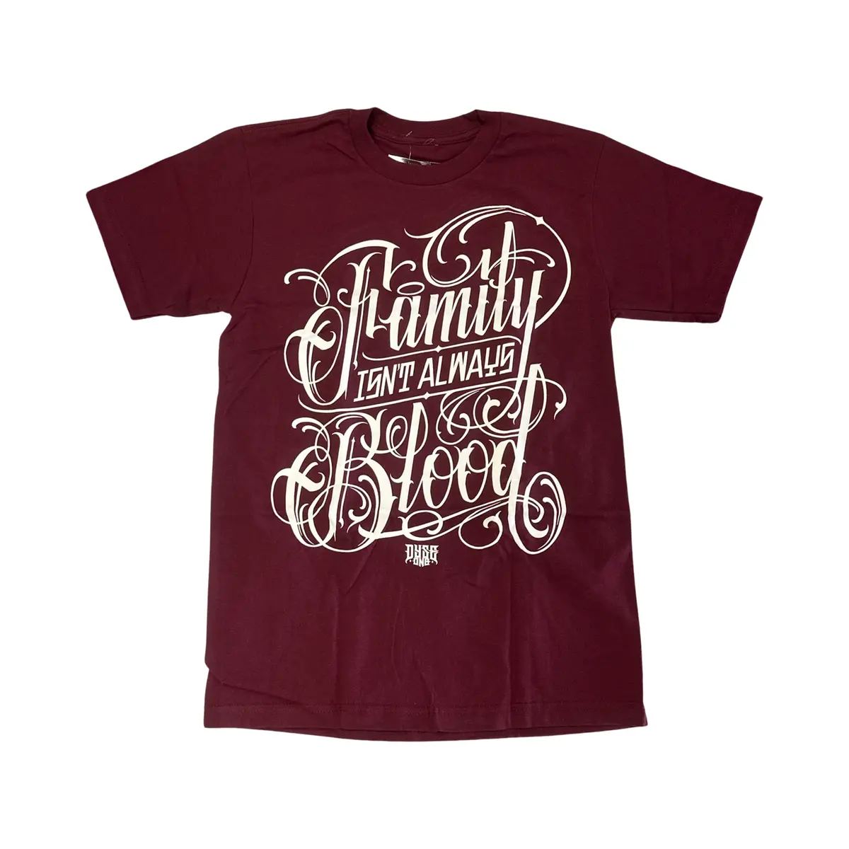 Dyse One Family Isn't Always Blood Tee 1