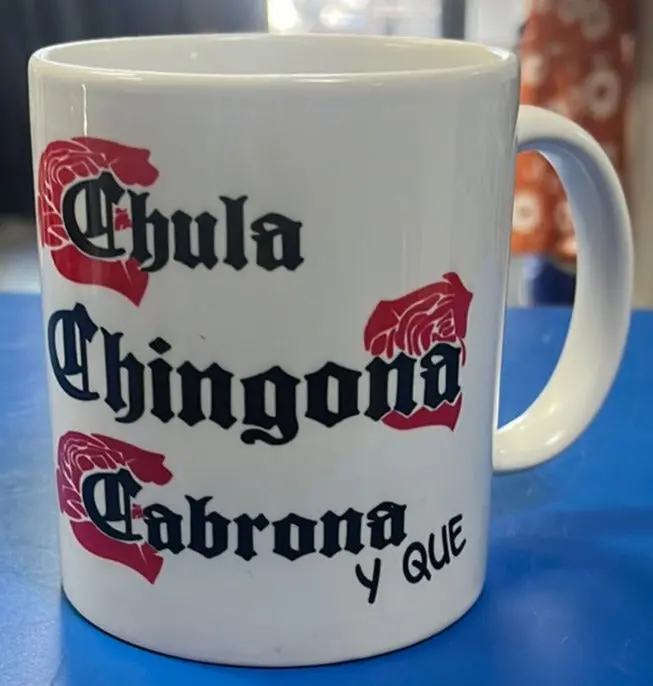 Chula Chingona Cabrona Coffee Mug 1